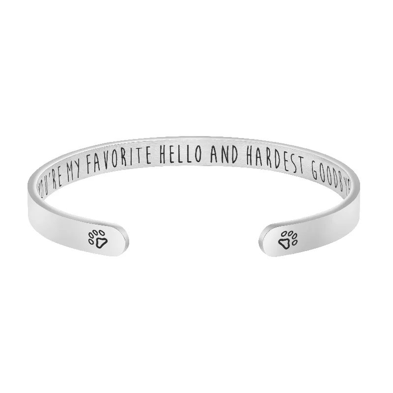 custom silver bracelet for anniversary-You are My Favorite Hello and Hardest Goodbye Dog Memorial Cuff