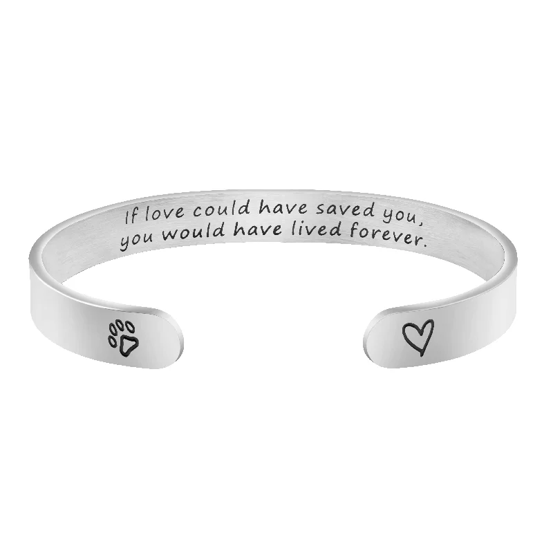 engraved bracelet with date for couples-If Love Could Have Saved You You Would Have Lived Forever