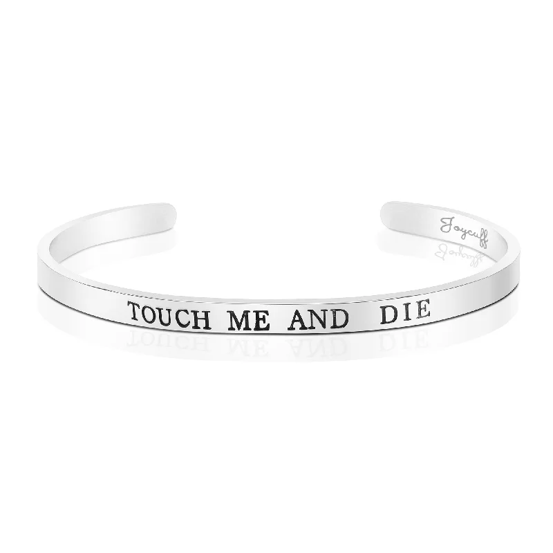 stackable silver bracelets for men-Touch Me and Die Mantra Bracelet Feminist Jewelry Cuff Bangles for Women